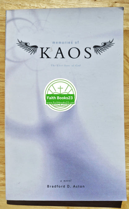 Memories of Kaos: The Lost Sons of God von Bradford Acton (Neu, 2007, Taschenbuch, 139 Seiten, Tate Publishing)