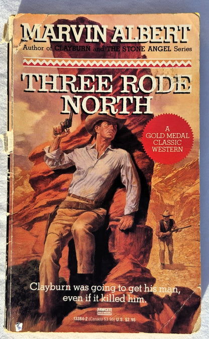 Three Rode North von Marvin Albert (Gut, 1990, Taschenbuch, 155 Seiten, Fawcett Gold Medal)
