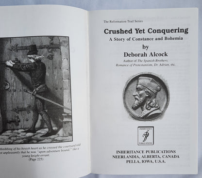 Crushed Yet Conquering by Deborah Alcock (Like new, 2002, Pbk, 430 pages, Inheritance Publications)