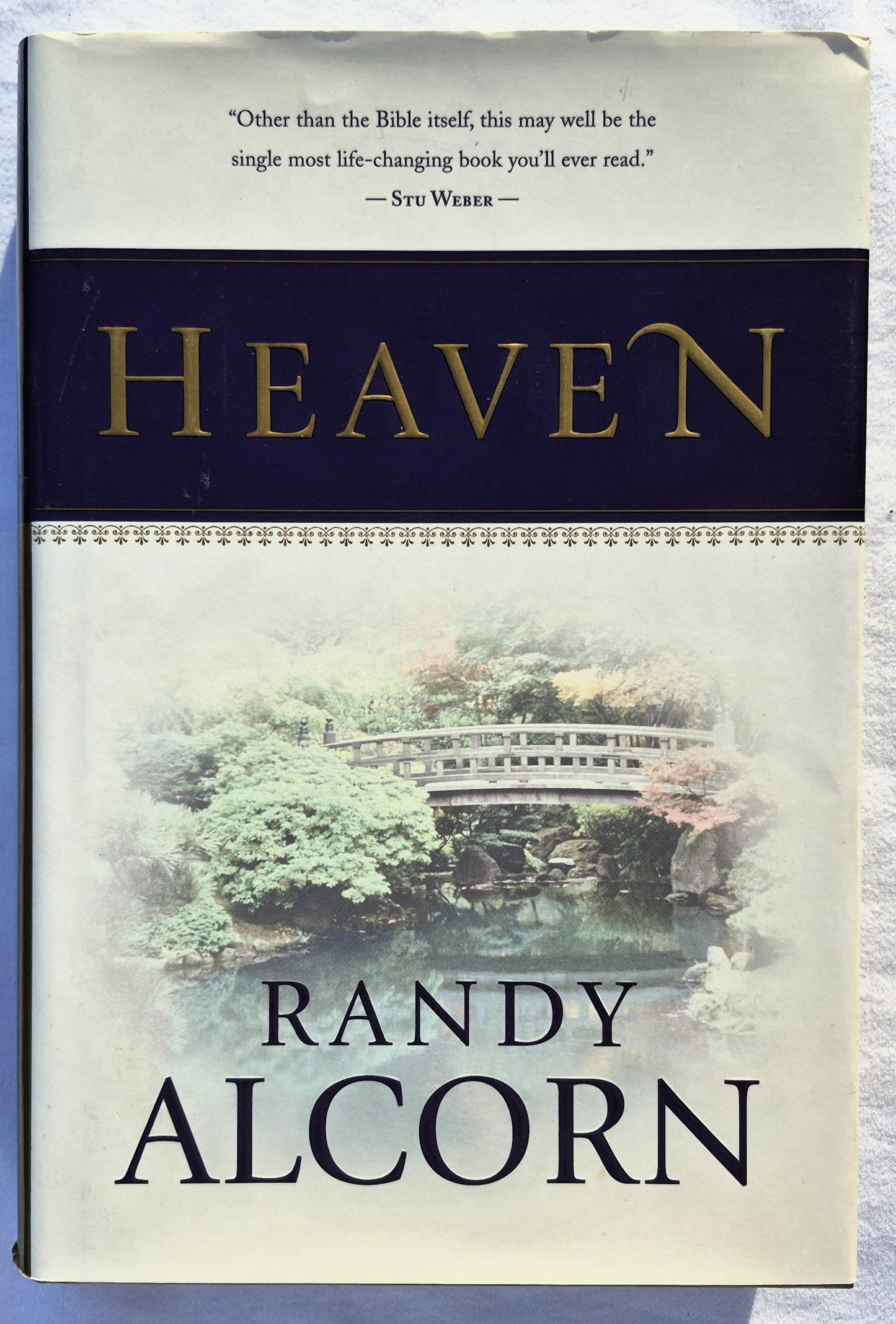Heaven: A Comprehensive Guide to Everything the Bible Says About Our Eternal Home by Randy Alcorn (Very good, 2004, HC, 515 pages, Tyndale)