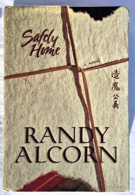 Safely Home von Randy Alcorn (Signiert vom Autor, Sehr gut, 2001, Gebunden, 402 Seiten, Tyndale House)