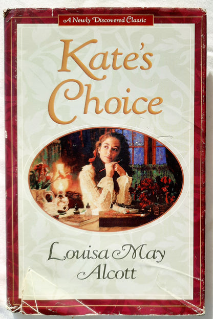 Kate's Choice by Louis May Alcott (Good, 2001, HC, 125 pgs, Crossings)