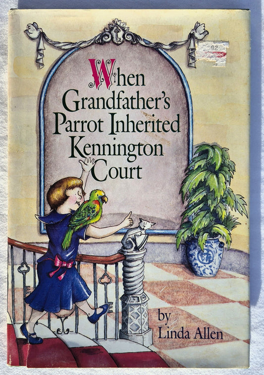 When Grandfather's Parrot Inherited Kennington Court by Linda Allen (Very good, 1988, HC, 70 pgs)