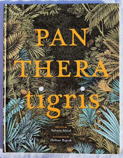 Pathera Tigris von Sylvain Alzial; Helene Rajcak (Neu, 2019, gebunden, 32 Seiten, Eerdmans Book)