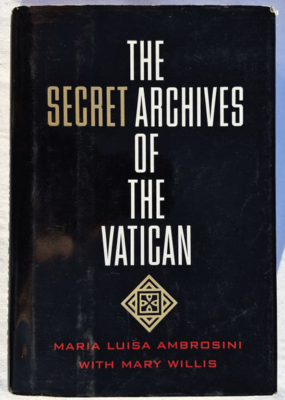 The Secret Archives of the Vatican von Maria Luisa Ambrosini; Mary Willis (Sehr gut, 1996, gebundene Ausgabe, 366 Seiten, Barnes & Noble)