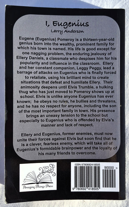 Ich, Eugenius von Larry W. Anderson (Sehr gut, 2015, Tb, 286 S., Amazing Things Press)