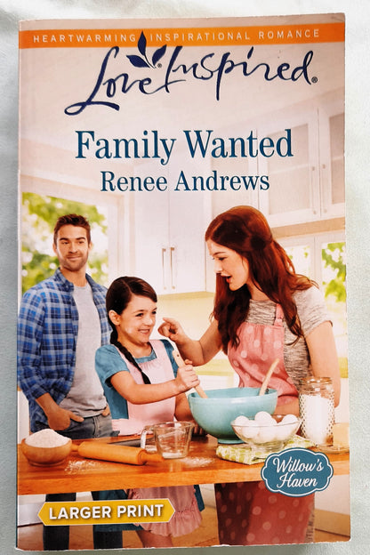 Family Wanted by Renee Andrews (Willow's Haven, Very good, 2015, Pbk, 280 pages, Harlequin Love Inspired)