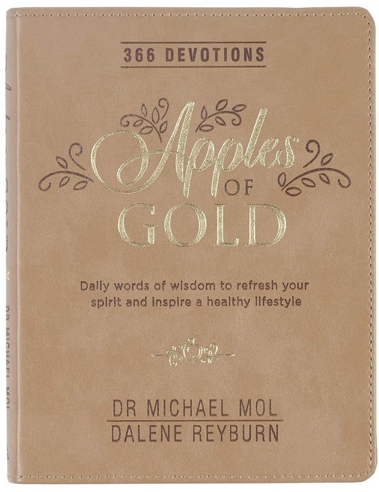 Apples of Gold: 366 Daily Devotions for Women to Refresh Your Spirit by Michael Mol (New, 2020, Taupe, Faux Leather)