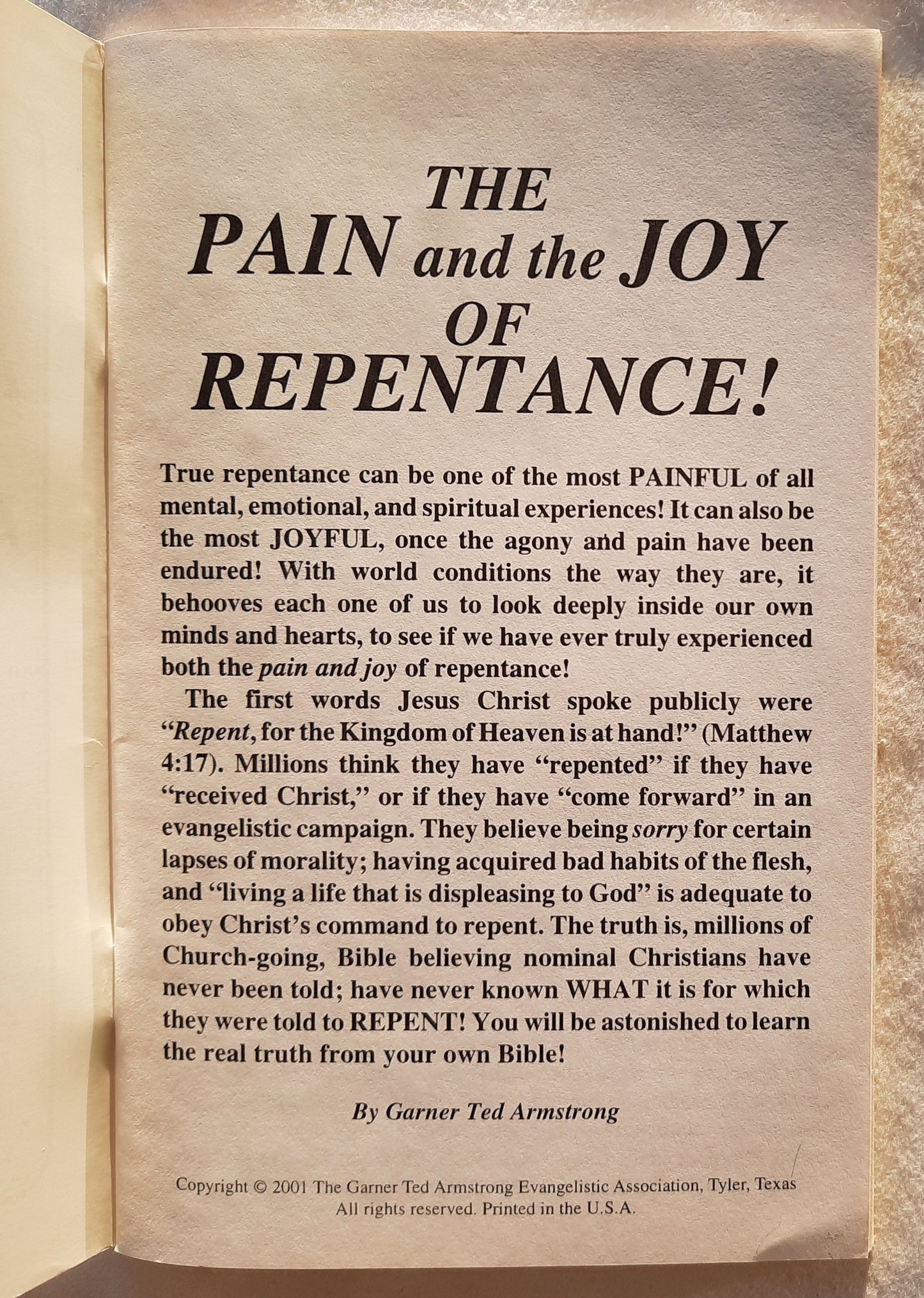 The Pain and the Joy of Repentance! by Garner Ted Armstrong (Very good, 2002, Pbk, 56 pages, The Garner Ted Armstrong Evangelistic Association)