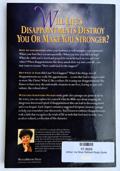 As Silver Refined: Learning to Embrace Life's Disappointments Study Guide von Kay Arthur (Sehr gut, 1999, Paperback, 93 Seiten, WaterBrook)