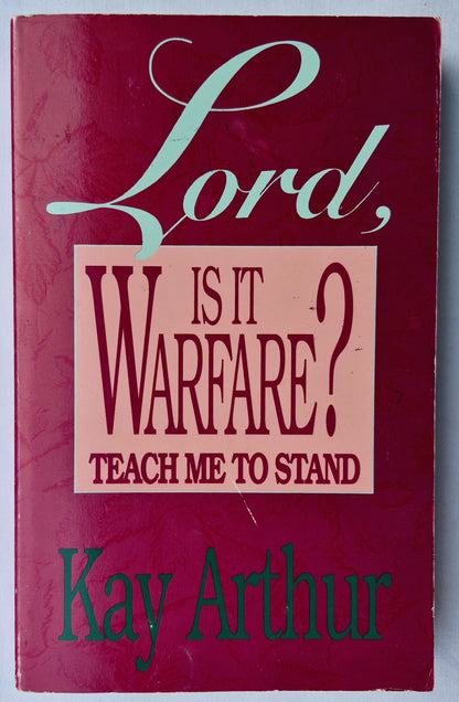 Lord, Is It Warfare? Teach Me to Stand von Kay Arthur (Sehr gut, 1991, Pbk, 339 Seiten, Multnomah)