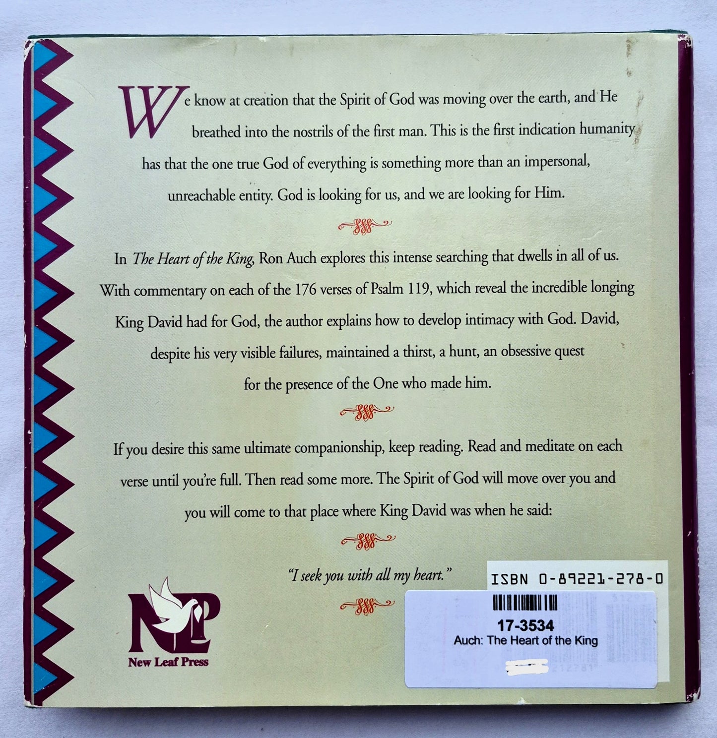 The Heart of the King: A Devotional Commentary of Psalm 119 von Ron Auch (Sehr gut, 1995, gebunden, 192 Seiten, New Leaf Press)