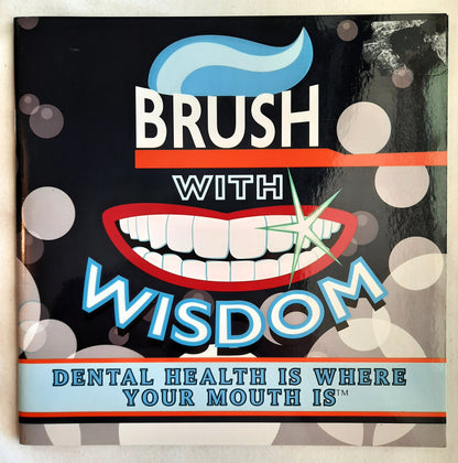 Brush with Wisdom: Dental Health is Where Your Mouth Is by Michelle Bain (Very good, 2015, Pbk, 36 pages, Where's It? Media)