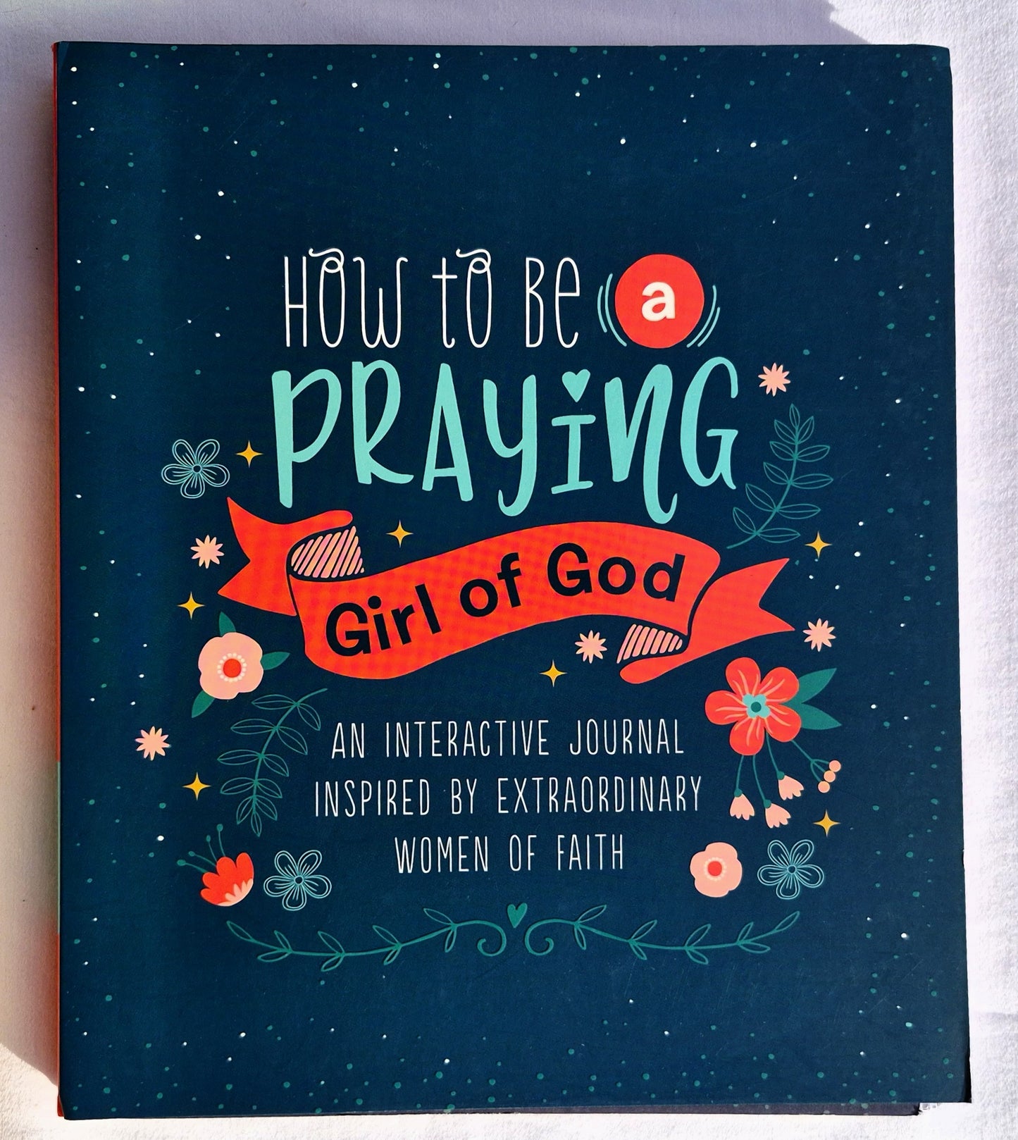 How to be a Praying Girl of God Journal (Neu, 2020, Pbk, 176 Seiten, Barbour Publishing)