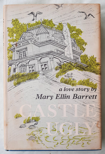 Castle Ugly by Mary Ellin Barrett (Good, 1966, HC, 218 pages,  E.P. Dutton & Co.)
