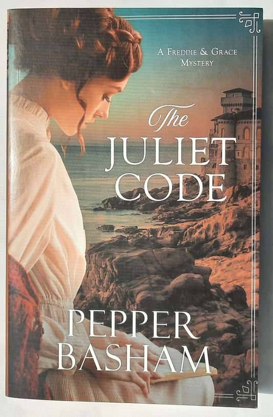 The Juliet Code by Pepper Basham (Freddie & Grace Mystery #3, New, 2023, Pbk, 315 pages, Barbour Publishing)
