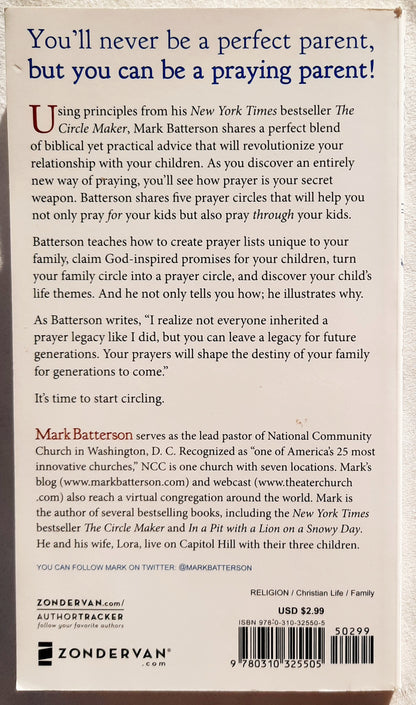 Praying Circles Around Your Children by Mark Batterson (Very good, 2012, PBk, 107 pages, Zondervan)