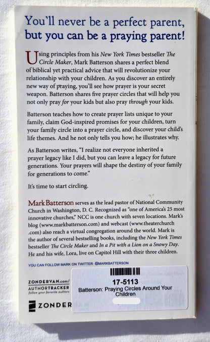 Gebetskreise um Ihre Kinder: Wie Sie eine Erweckung in der nächsten Generation auslösen können von Mark Batterson (Sehr gut, 2012, TB, 107 Seiten, Zondervan)