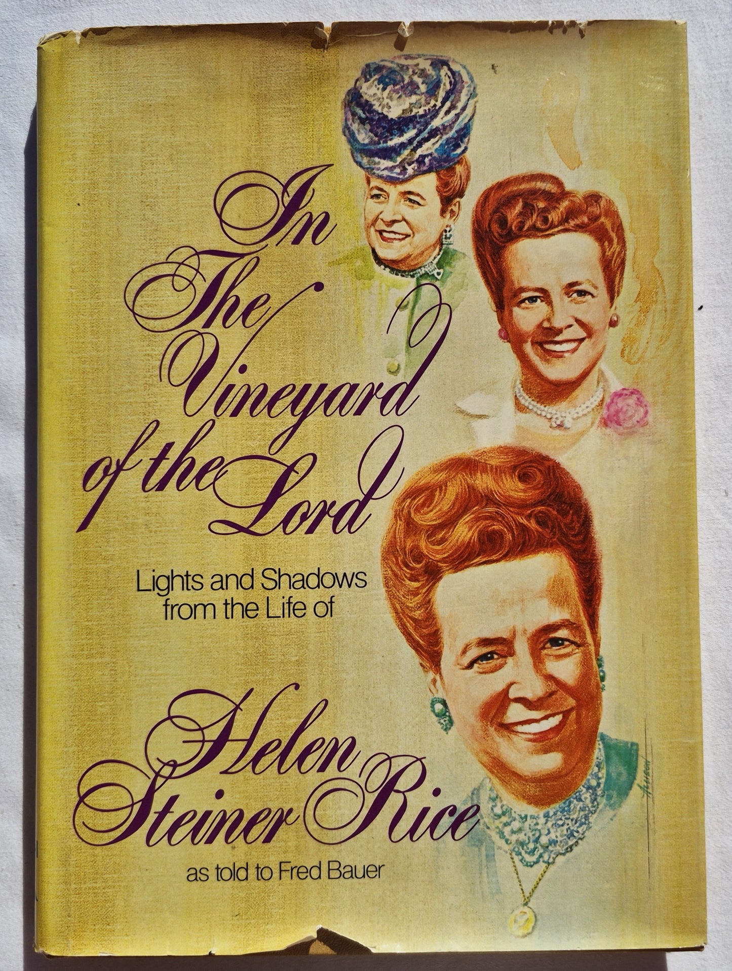 Im Weinberg des Herrn: Licht und Schatten aus dem Leben von Helen Steiner Rice, erzählt von Fred Bauer (Good, 1979, HC, 160 Seiten, Revell)