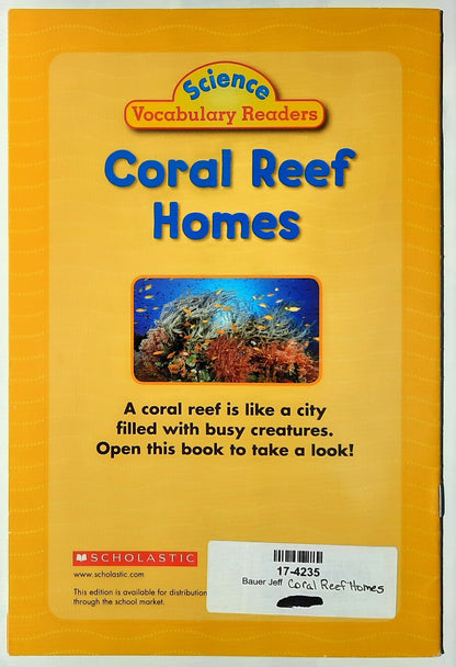 Science Vocabulary Readers: Coral Reef Homes by Jeff Bauer (Very good, 2007, Pbk, 16 pages, Scholastic)
