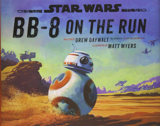 BB-8 On the Run by Drew Daywalt (Very good, 2017, HC, Lucasfilm, 40 pgs)