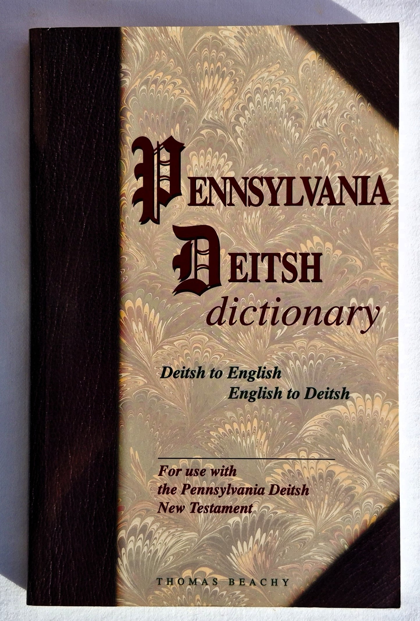Pennsylvania Deitsch Dictionary von Thomas Beachy (Sehr gut, 1999, Paperback, 164 Seiten, Carlisle Press)