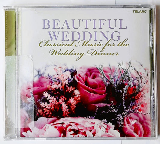 Beautiful Wedding: Classical Music for the Wedding Dinner Audio CD (New, 2008, Telarc, Playing Time 64:52 minutes)