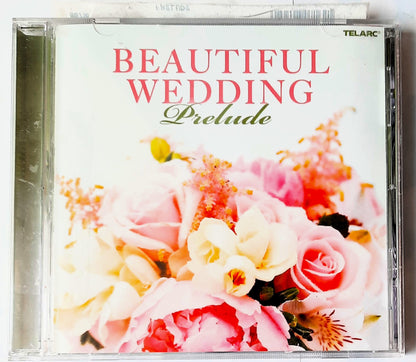 Beautiful Wedding: Prelude Audio CD (Wie neu, 2008, Telarc, Spieldauer 66:17 Minuten)