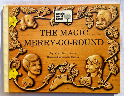 The Magic Merry-Go-Round by V. Gilbert Beers (Sehr gut, 1973, HC, Wonder World Books)