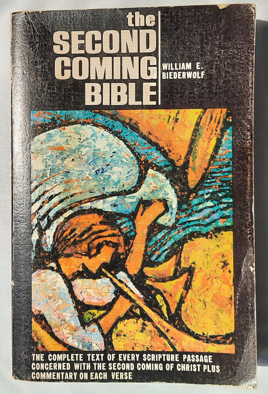 The Second Coming Bible by William E. Biederwolf (Good, 1972, Pbk, 728 pages, Baker Book House)
