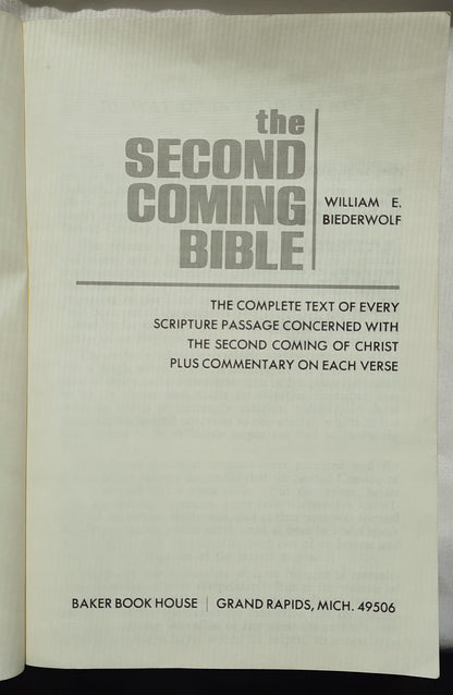 The Second Coming Bible by William E. Biederwolf (Good, 1972, Pbk, 728 pages, Baker Book House)