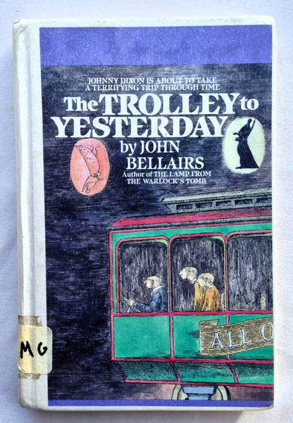 The Trolley to Yesterday by John Bellairs (Very good, 1989, HC, 183 pages, Puffin Books)