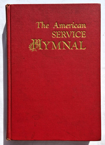 The American Service Hymnal herausgegeben von John T. Benson; Earl Smith (Akzeptabel, 1968. HC, John T. Benson Publishing Co.)