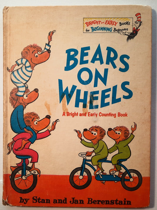 Bears on Wheels: A Bright and Early Counting Book by Stan and Jan Berenstain (Good, 1969, HC, 32 pages, Random House)