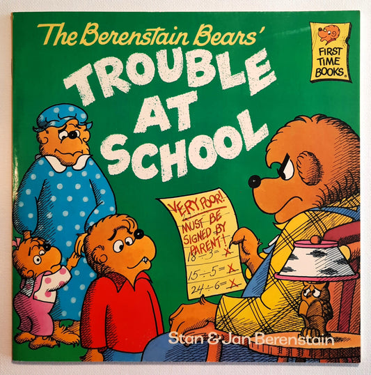 The Berenstain Bears Trouble at School by Stan & Jan Berenstain (Very good, 1986, Pbk, 32 pages, Random House)