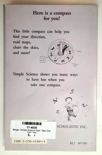 Simple Science Says: Take One Compass by Melvin Berger (Very good, 1990, Pbk, 48 pages, Scholastic)