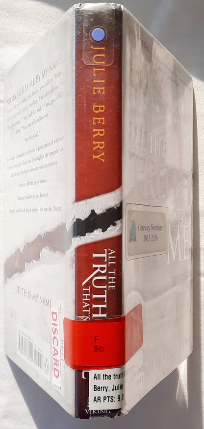 All the Truth That's in Me by Julie Berry (Very good, 2013, HC, 274 pgs, Viking Press)