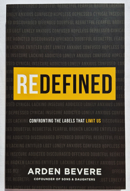 Redefined: Confronting the Labels that Limit Us by Arden Bevere (New, 2021, Pbk, 224 pages, Revell)