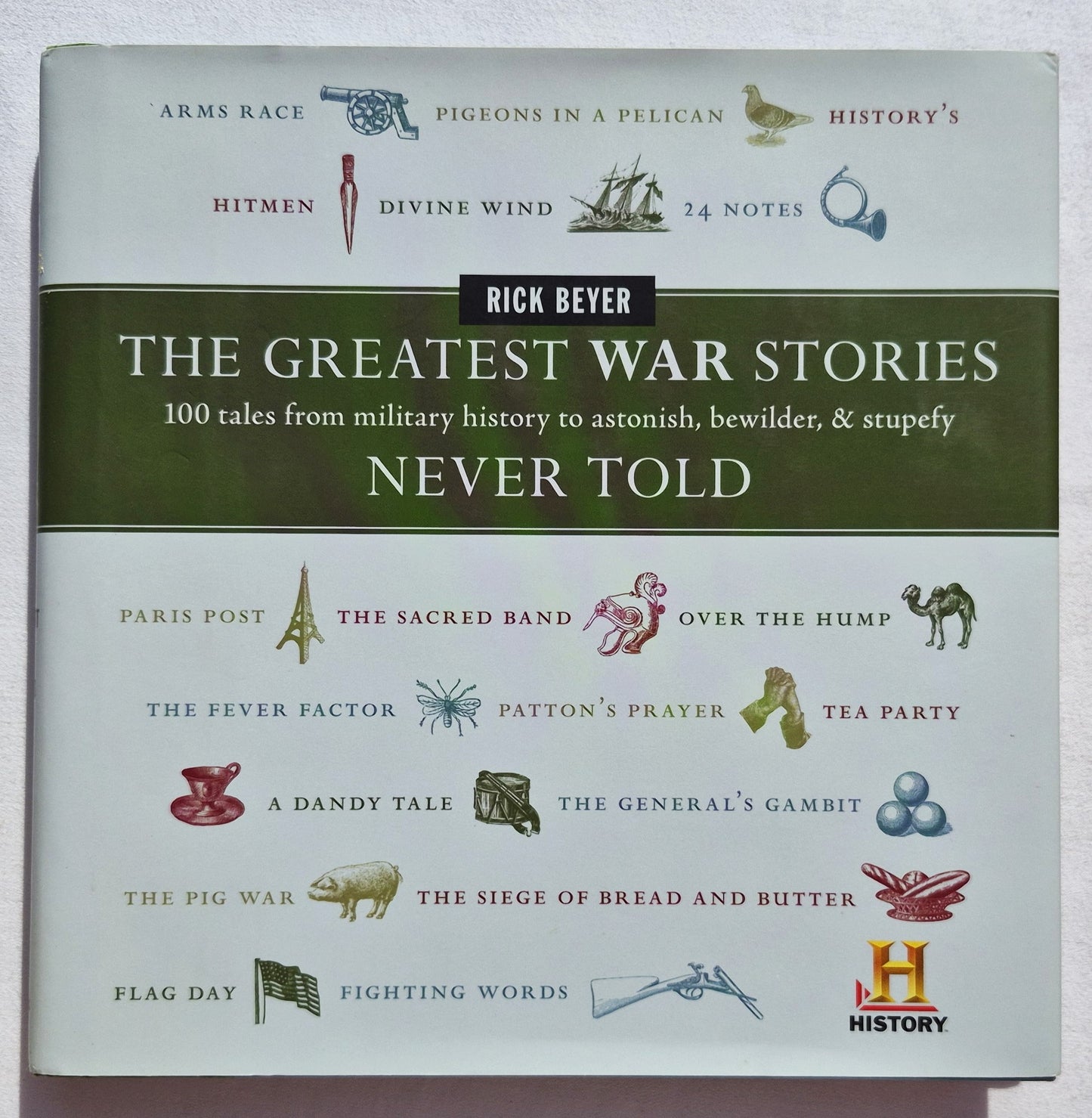 The Greatest War Stories Never Told von Rick Beyer (Sehr gut, 2005, HC, 214 Seiten, HarperCollins)