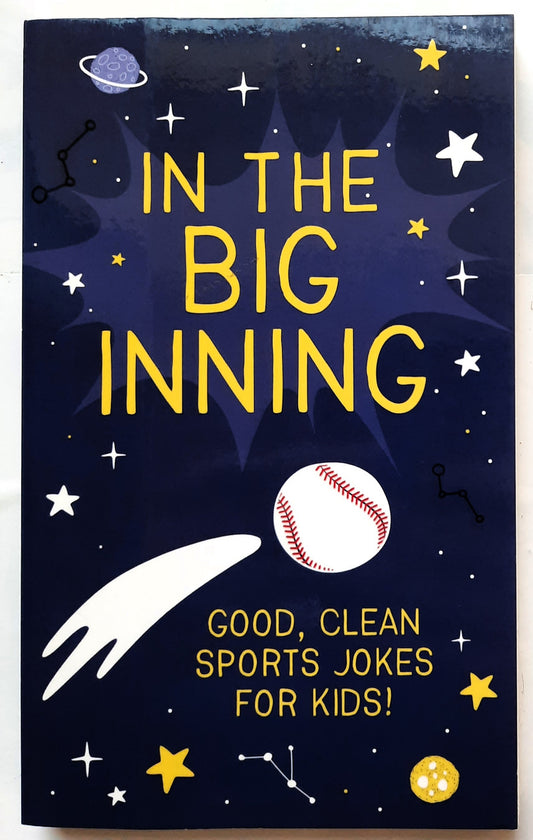 In the Big Inning Joke Book by Barbour Books (New, 2013, Pbk, 186 pages)