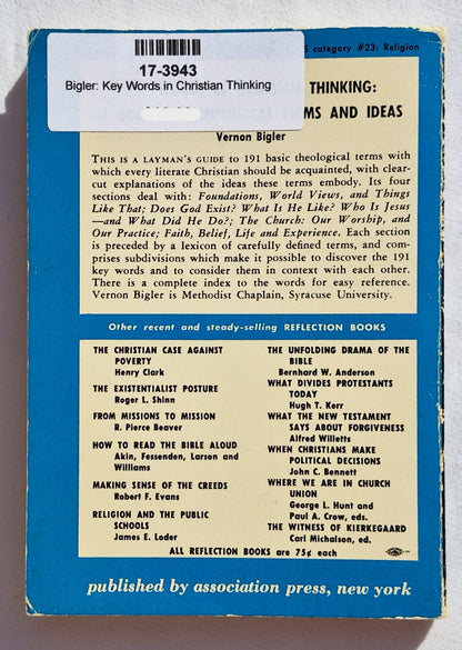 Key Words in Christian Thinking: A Guide to Theological Terms and Ideas by Vernon Bigler (Very good, 1966, Pbk, 125 pages, Association Press)