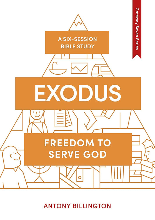 Exodus: Freedom to Serve God by Antony Billington (New, 2019, Pbk, 81 pgs, LICC)