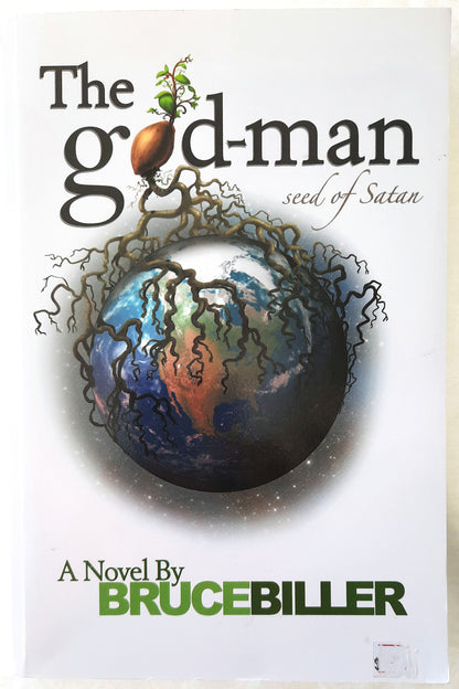 The god-man: Seed of Satan by Bruce Biller (New, 2012, Pbk, 300 pages)