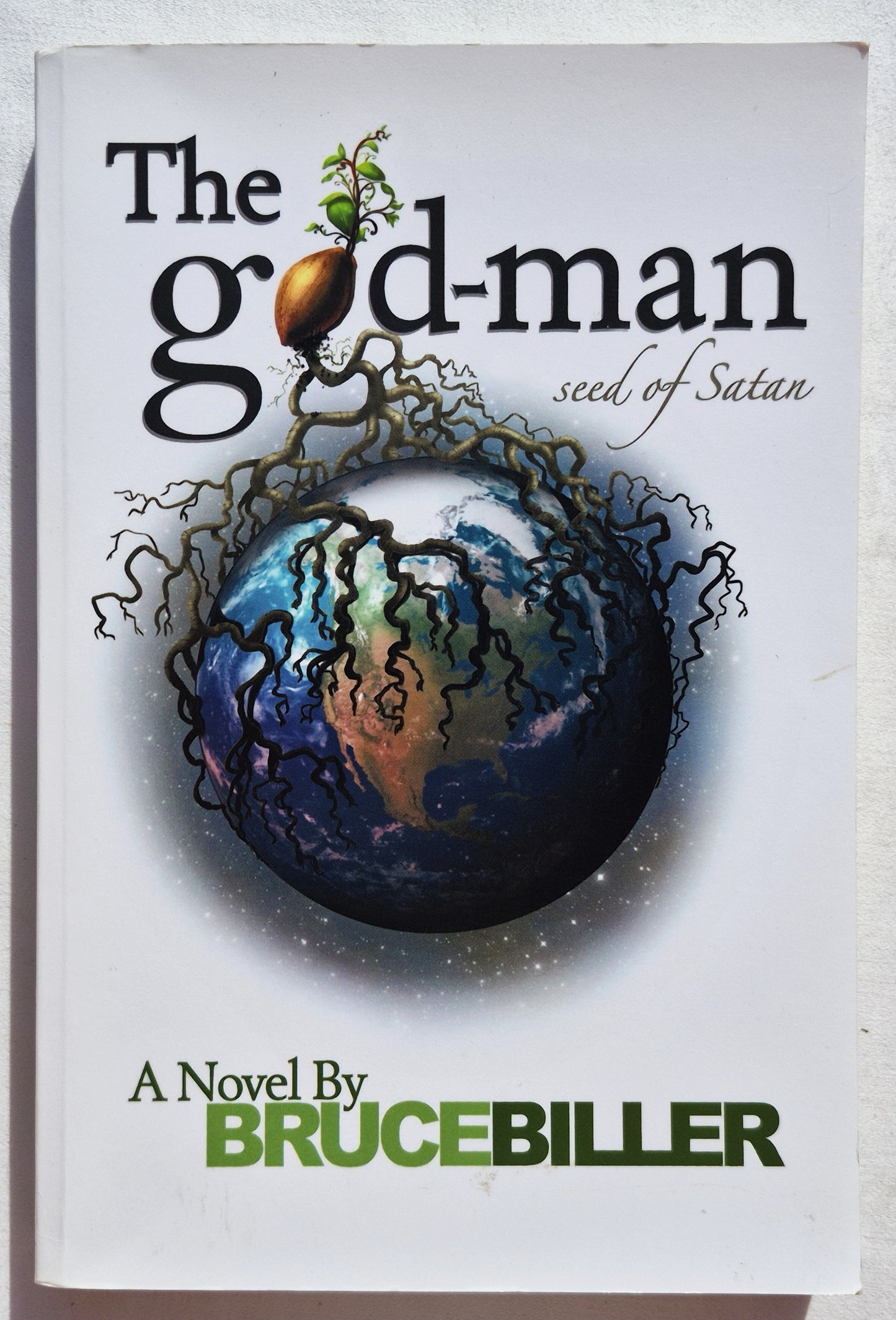 The god-man: Seed of Satan von Bruce Biller (Neu, 2012, Pbk, 300 Seiten, WestBow Press)