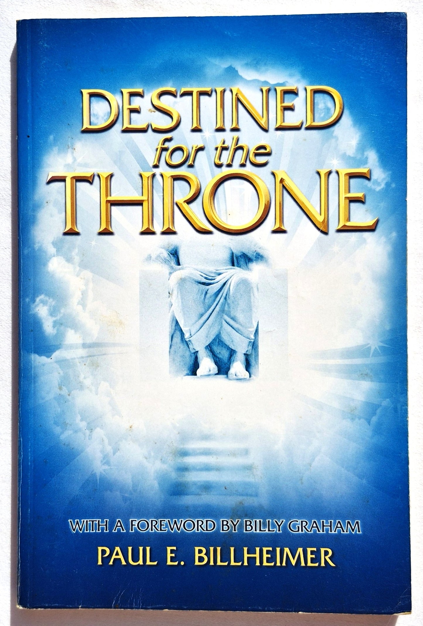 Destined for the Throne von Paul E. Billheimer (Gut, 1978, Taschenbuch, 134 Seiten, Trinity Broadcasting Network)