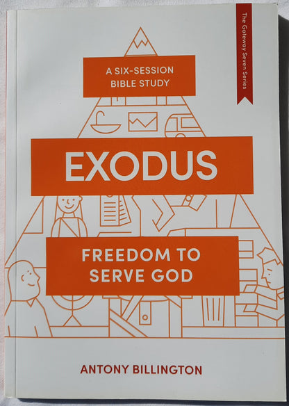 Exodus: Freedom to Serve God by Antony Billington (New, 2019, Pbk, 81 pgs, LICC)