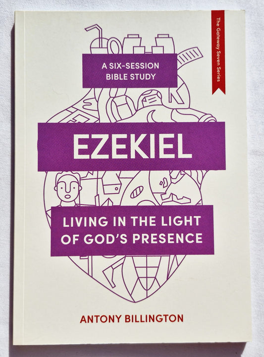 Ezekiel: Living in the Light of God's Presence by Antony Billington (New, 2020, Pbk, 80 pages, IVP UK)