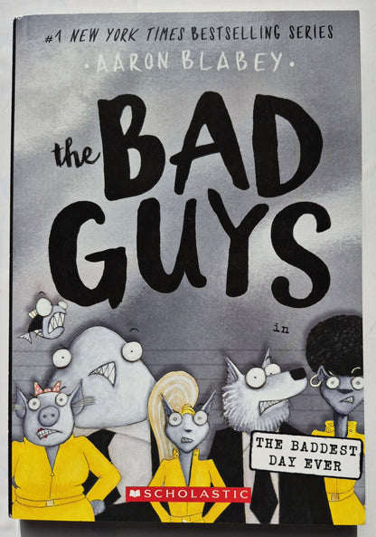 The Bad Guys in Der allerschlimmste Tag aller Zeiten #10 von Aaron Blabey (Neu, 2020, Pbk, 140 Seiten, Scholastic)