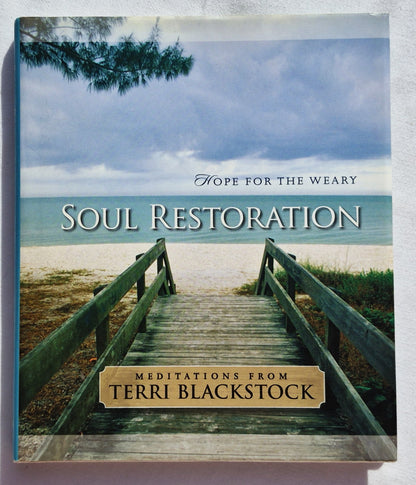 Soul Restoration: Hoffnung für die Müden von Terri Blackstock (Gut, 2005, HC, 127 Seiten, Inspirio)