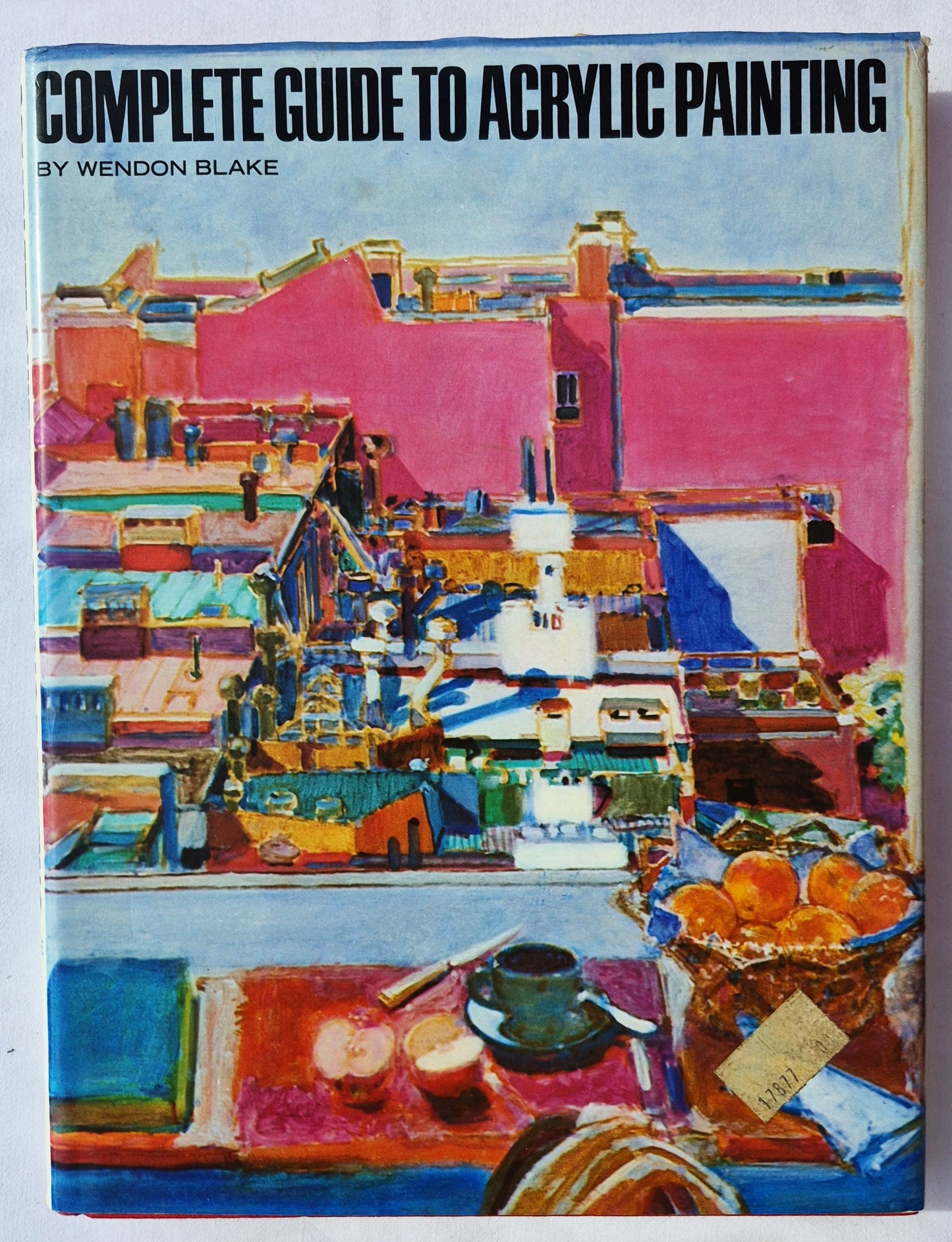 Komplette Anleitung zur Acrylmalerei von Wendon Blake (Sehr gut, 1971, gebunden, 208 Seiten, Watson-Guptill Pub.)